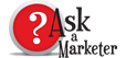 Ask a Marketer