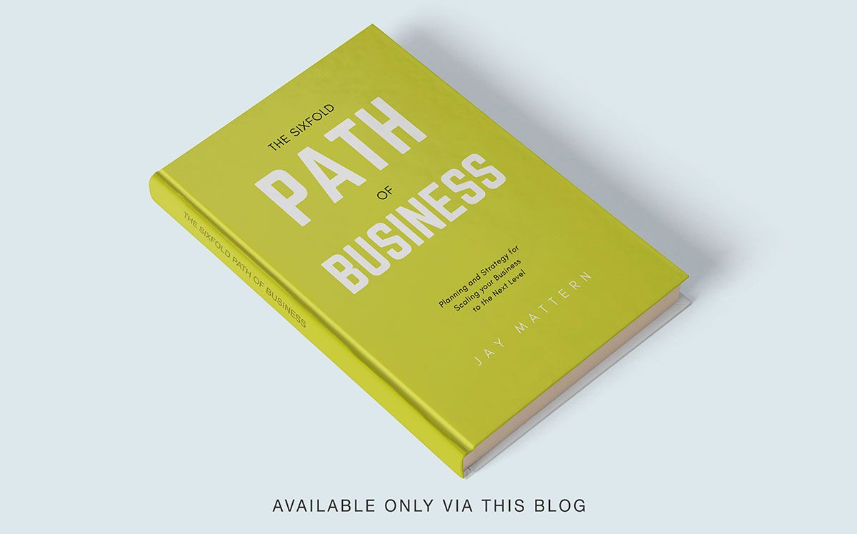 The Sixfold Path of Business by Jay Mattern